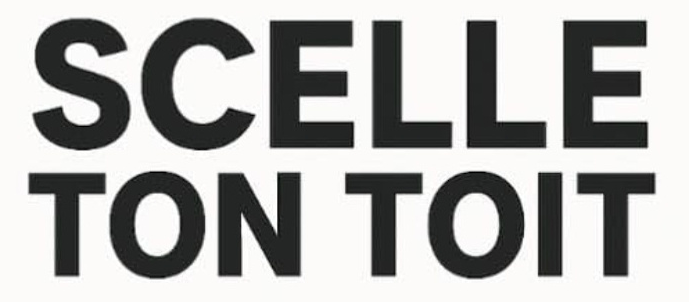 Scelle Ton Toit
